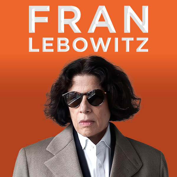 An Evening with Fran Lebowitz